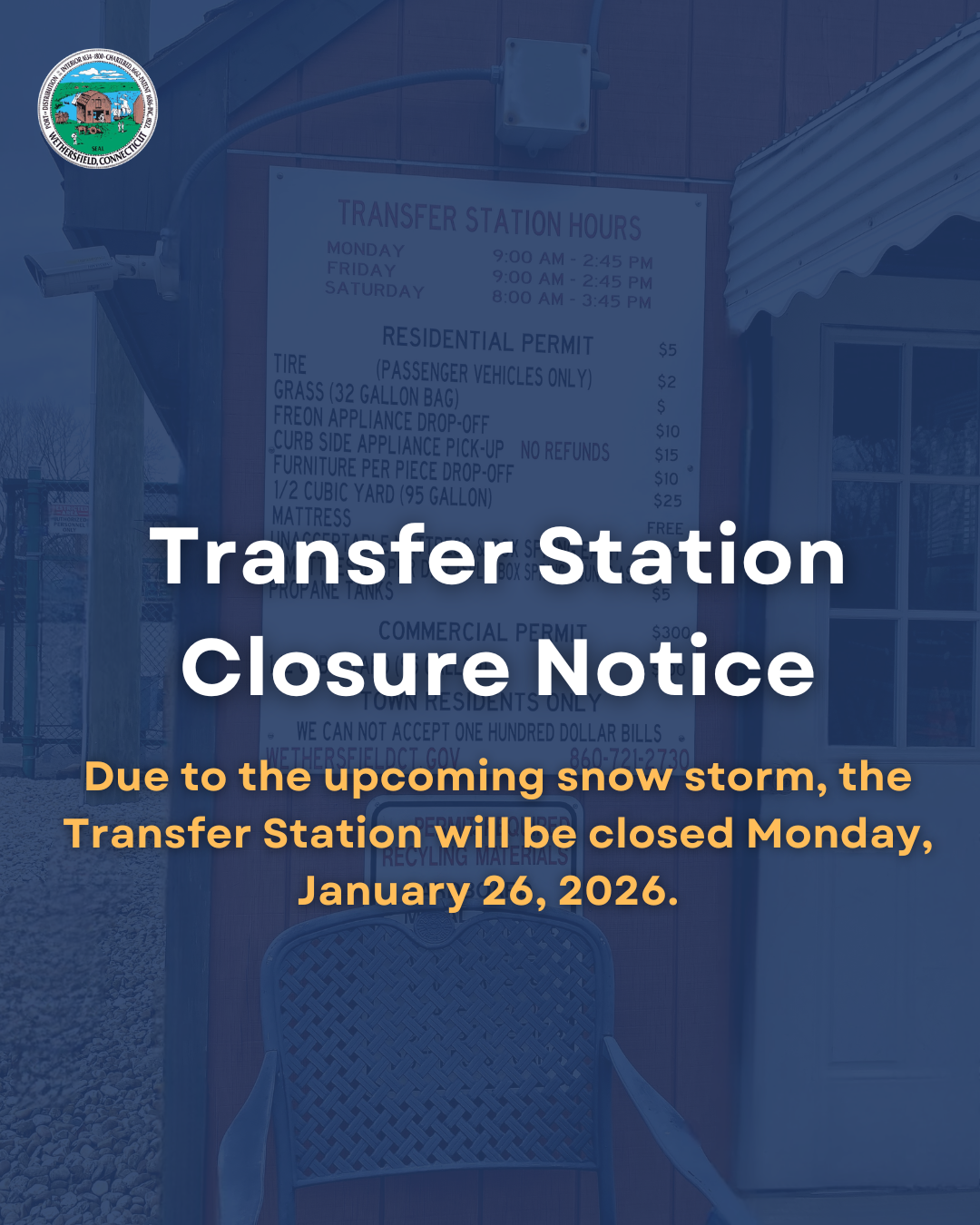 The Transfer Station will be closed on Monday, January 26, 2026, due to the upcoming snowstorm.