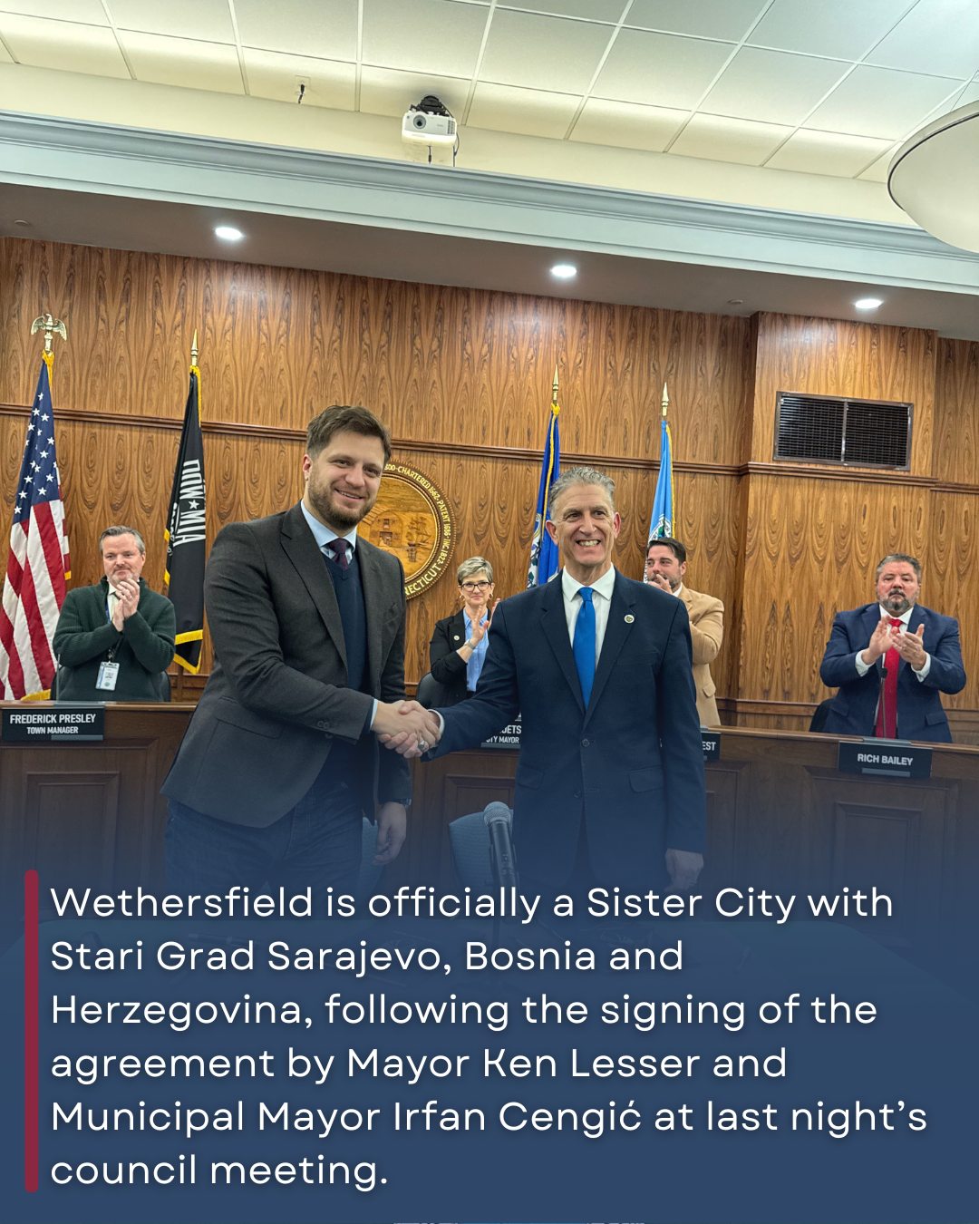 Wethersfield is officially a Sister City with Stari Grad Sarajevo, Bosnia and Herzegovina